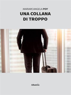 cover image of Una Collana di Troppo